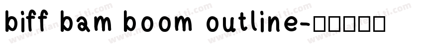 biff bam boom outline字体转换